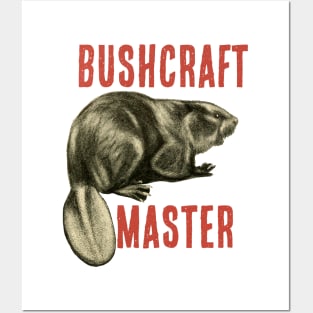 Bushcraft Master Beaver Posters and Art